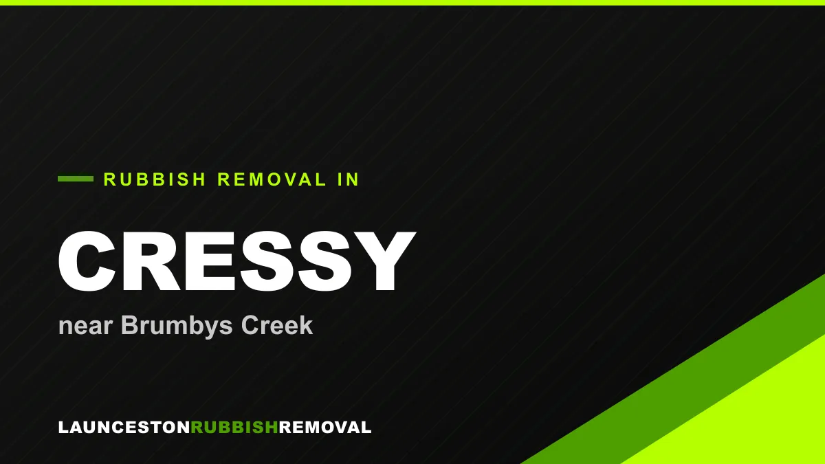 Rubbish removal service in Cressy, Launceston near Brumbys Creek