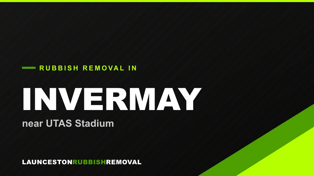 Rubbish removal service in Invermay, Launceston near UTAS Stadium
