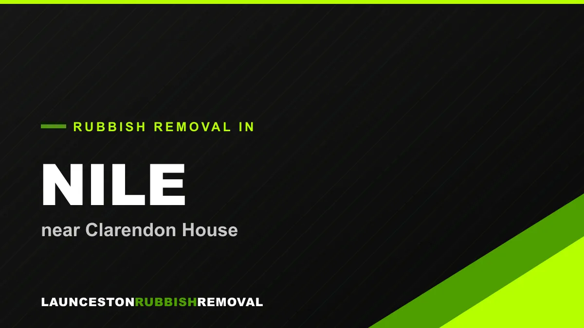 Rubbish removal service in Nile, Launceston near Clarendon House