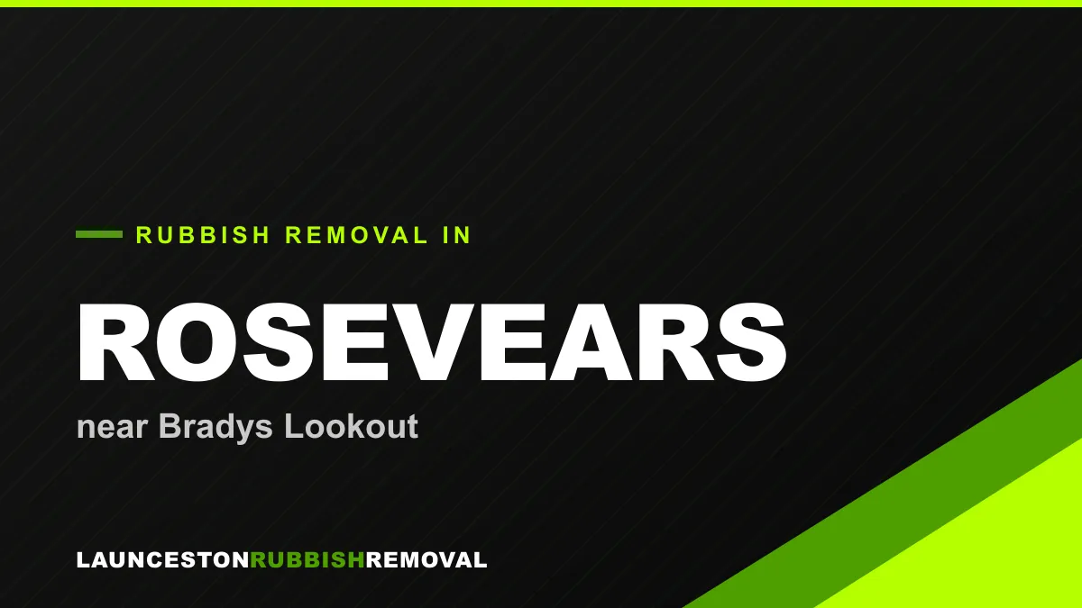 Rubbish removal service in Rosevears, Launceston near Bradys Lookout