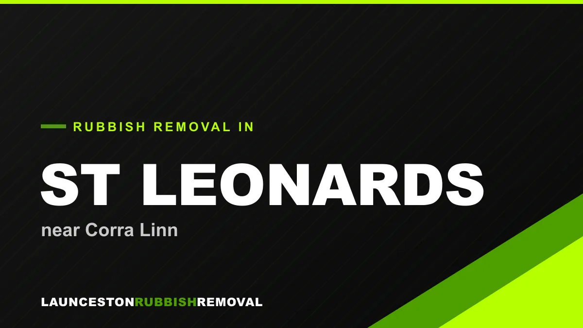Rubbish removal service in St Leonards, Launceston near Corra Linn