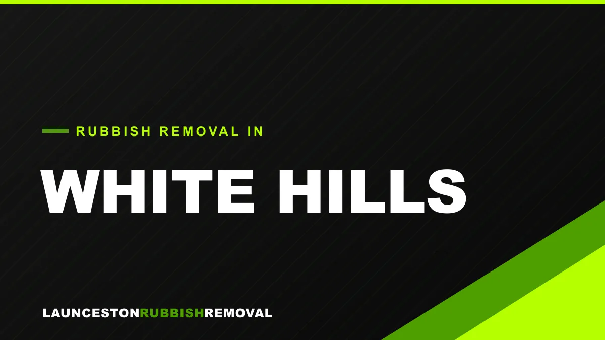 Rubbish removal service in White Hills, Launceston